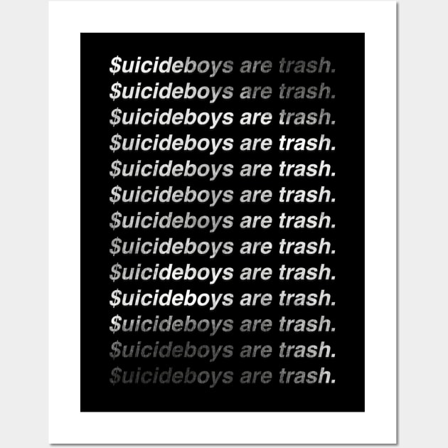 $uicideboys are trash Wall Art by braprone